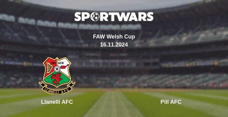 Where to watch the match Llanelli AFC - Pill AFC