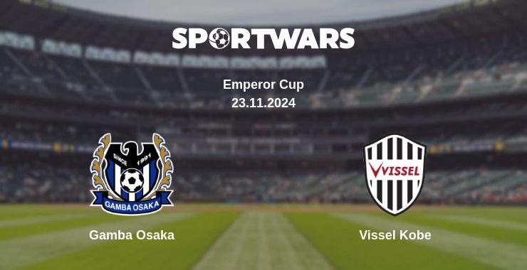 Where to watch the match Gamba Osaka - Vissel Kobe