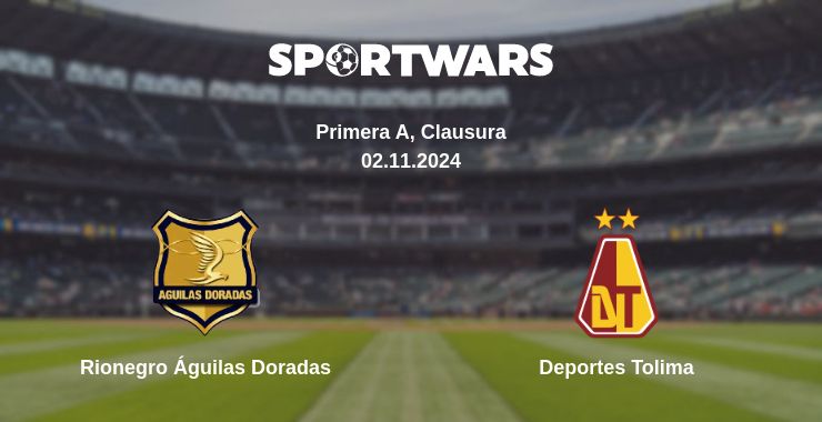 Where to watch the match Rionegro Águilas Doradas - Deportes Tolima