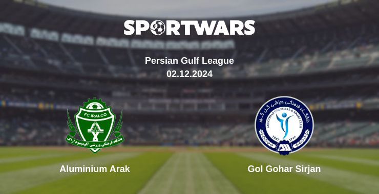 Where to watch the match Aluminium Arak - Gol Gohar Sirjan