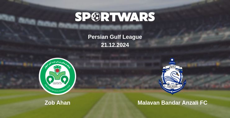 Where to watch the match Zob Ahan - Malavan Bandar Anzali FC