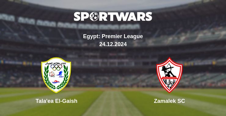 Where to watch the match Tala'ea El-Gaish - Zamalek SC