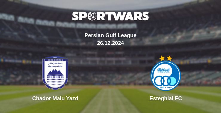 Where to watch the match Chador Malu Yazd - Esteghlal FC