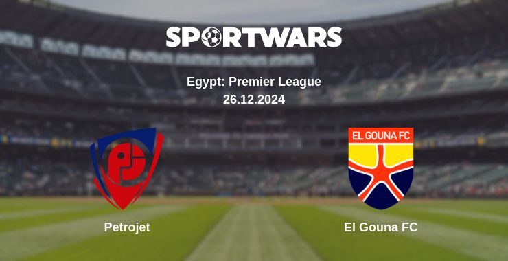 Where to watch the match Petrojet - El Gouna FC