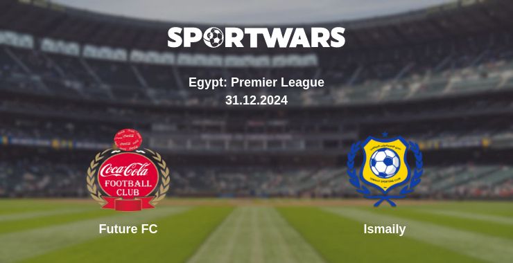 Where to watch the match Future FC - Ismaily