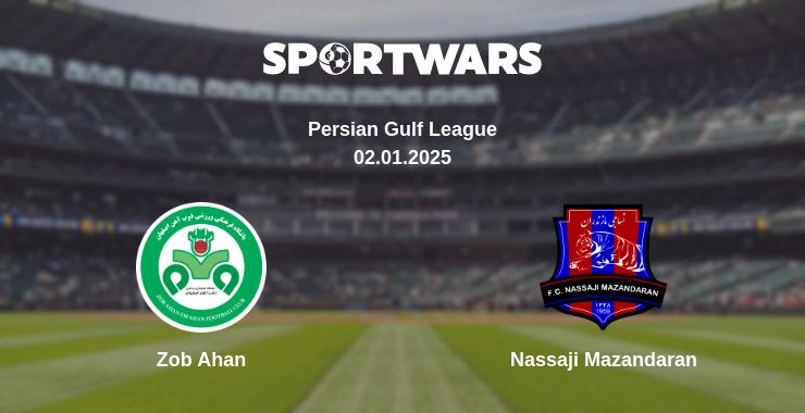 Where to watch the match Zob Ahan - Nassaji Mazandaran