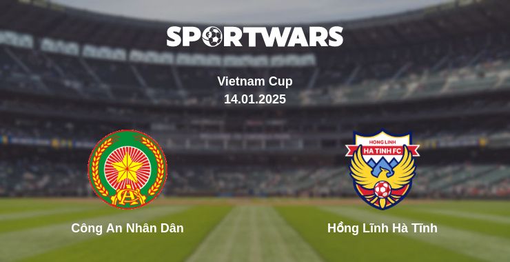 Where to watch the match Công An Nhân Dân - Hồng Lĩnh Hà Tĩnh