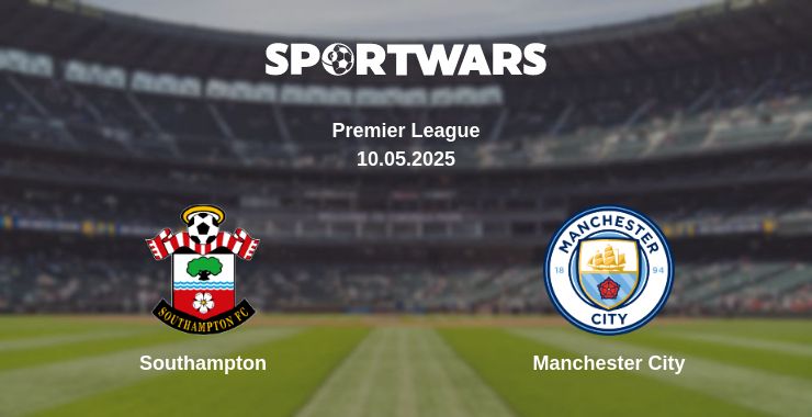 Where to watch the match Southampton - Manchester City