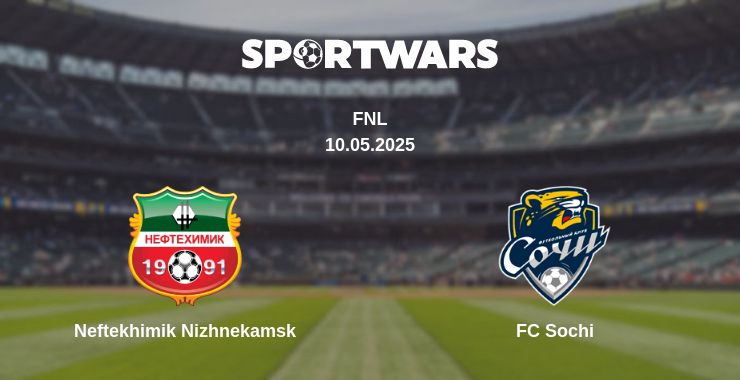 Where to watch the match Neftekhimik Nizhnekamsk - FC Sochi