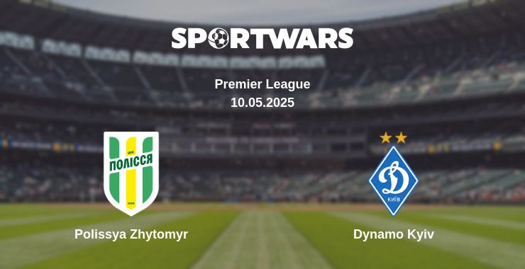 Where to watch the match Polissya Zhytomyr - Dynamo Kyiv