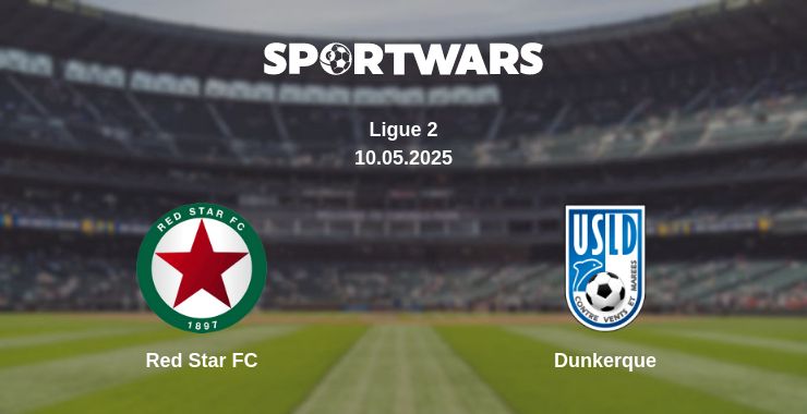 Where to watch the match Red Star FC - Dunkerque