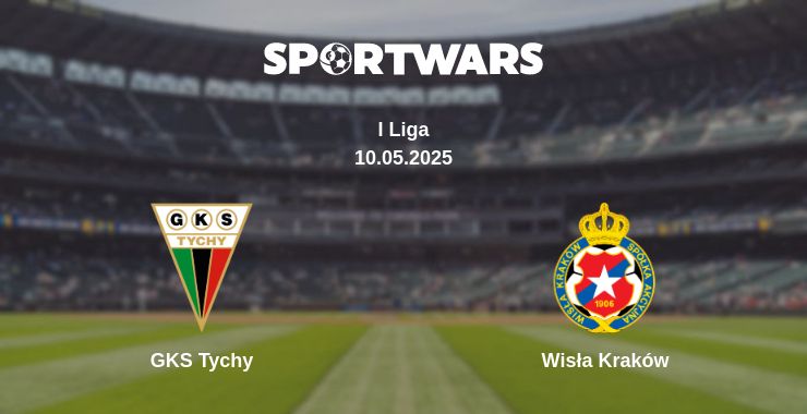 Where to watch the match GKS Tychy - Wisła Kraków