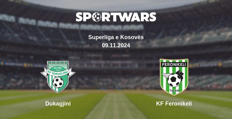 Where to watch the match Dukagjini - KF Feronikeli