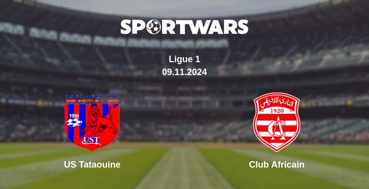 Where to watch the match US Tataouine - Club Africain