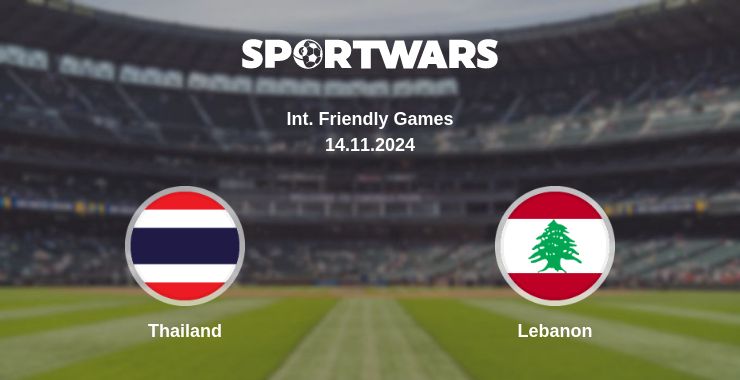 Where to watch the match Thailand - Lebanon