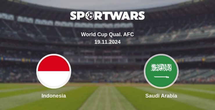 Where to watch the match Indonesia - Saudi Arabia