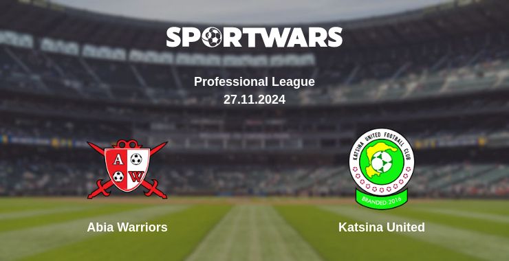 Where to watch the match Abia Warriors - Katsina United