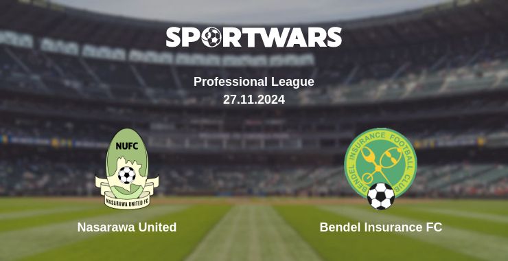 Where to watch the match Nasarawa United - Bendel Insurance FC