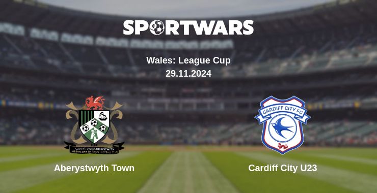 Where to watch the match Aberystwyth Town - Cardiff City U23