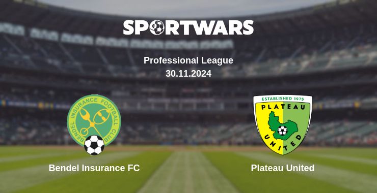 Where to watch the match Bendel Insurance FC - Plateau United