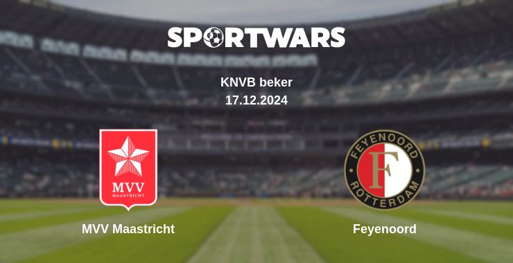 Where to watch the match MVV Maastricht - Feyenoord