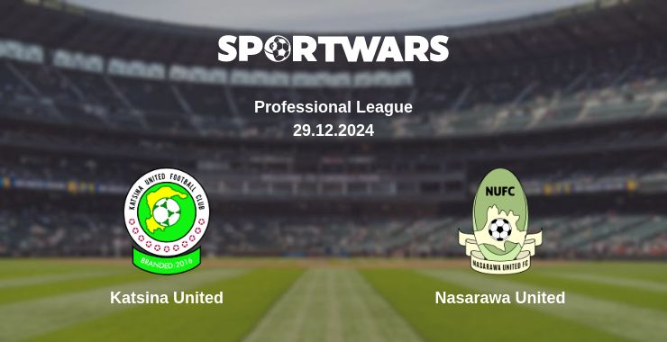 Where to watch the match Katsina United - Nasarawa United