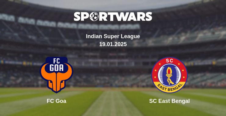 Where to watch the match FC Goa - SC East Bengal