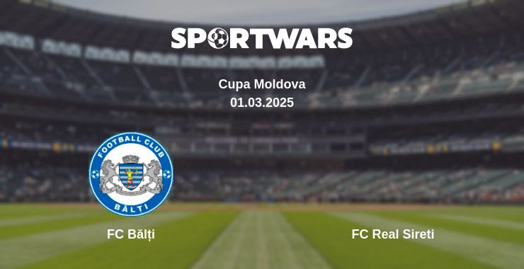 Where to watch the match FC Bălți - FC Real Sireti