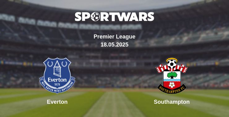 Where to watch the match Everton - Southampton