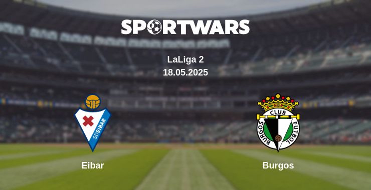 Where to watch the match Eibar - Burgos