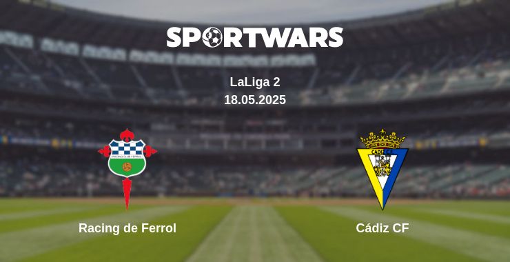 Where to watch the match Racing de Ferrol - Cádiz CF