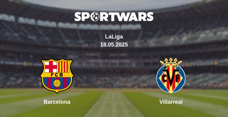 Where to watch the match Barcelona - Villarreal