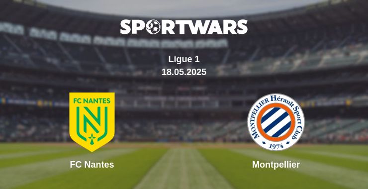 Where to watch the match FC Nantes - Montpellier