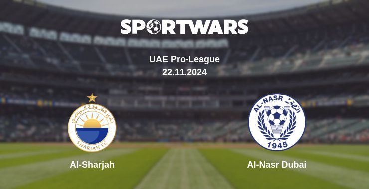 Where to watch the match Al-Sharjah - Al-Nasr Dubai