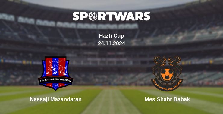 Where to watch the match Nassaji Mazandaran - Mes Shahr Babak