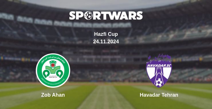 Where to watch the match Zob Ahan - Havadar Tehran