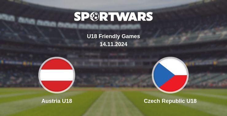 Where to watch the match Austria U18 - Czech Republic U18