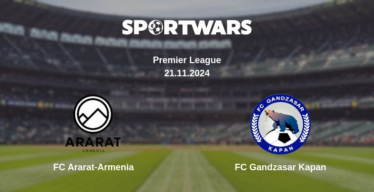 Where to watch the match FC Ararat-Armenia - FC Gandzasar Kapan