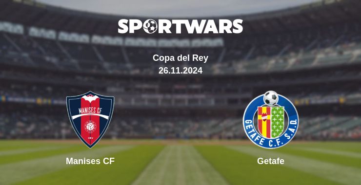 Where to watch the match Manises CF - Getafe