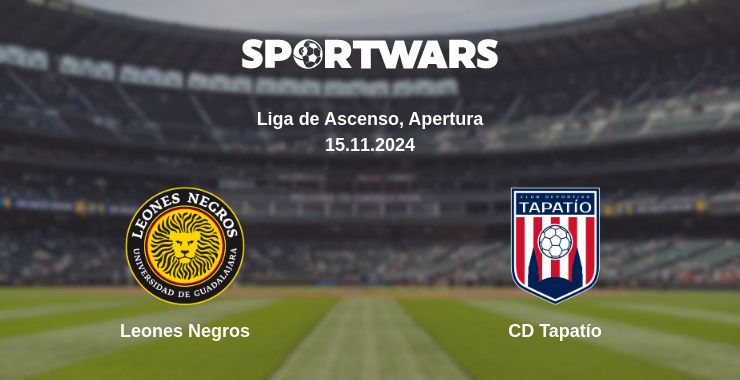 Where to watch the match Leones Negros - CD Tapatío