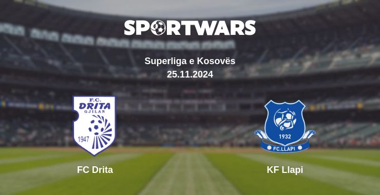 Where to watch the match FC Drita - KF Llapi