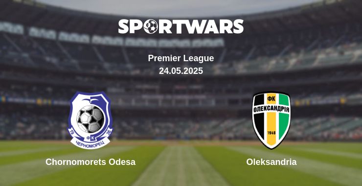 Where to watch the match Chornomorets Odesa - Oleksandria