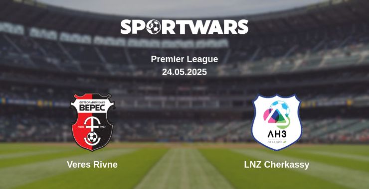 Where to watch the match Veres Rivne - LNZ Cherkassy