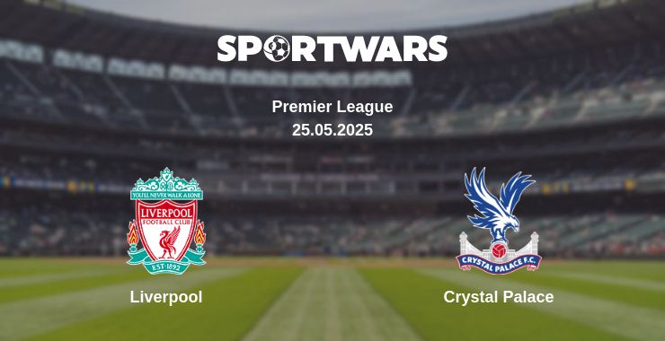 Where to watch the match Liverpool - Crystal Palace