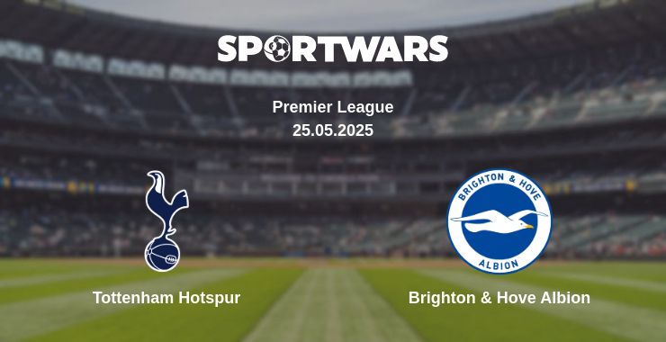 Where to watch the match Tottenham Hotspur - Brighton & Hove Albion