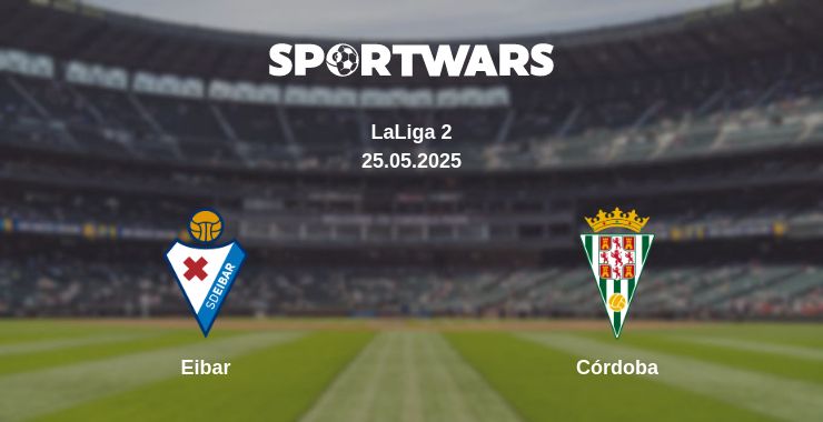 Where to watch the match Eibar - Córdoba