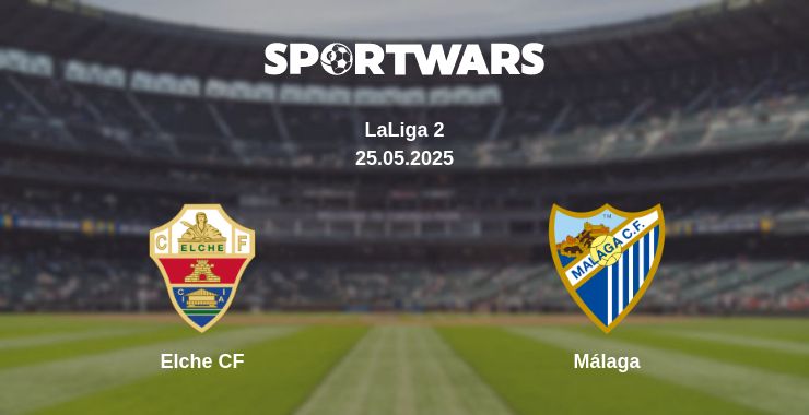 Where to watch the match Elche CF - Málaga