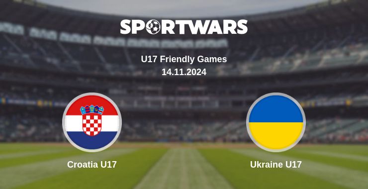 Where to watch the match Croatia U17 - Ukraine U17