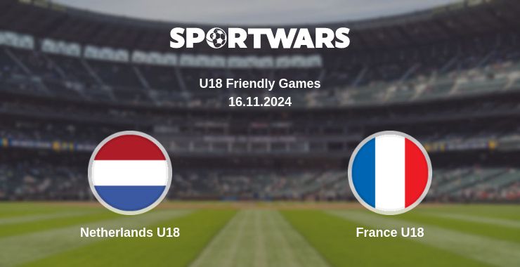 Where to watch the match Netherlands U18 - France U18