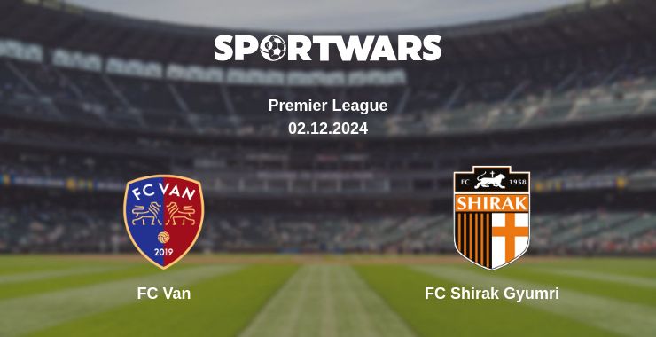 Where to watch the match FC Van - FC Shirak Gyumri